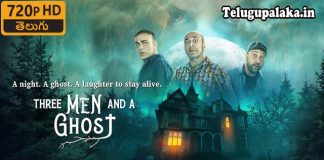 Three Man And A Ghost (2022) Telugu Dubbed Movie